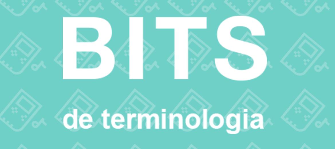Bits de terminologia